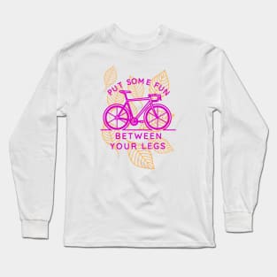 Funny Saying Bicycle Cyclist Long Sleeve T-Shirt